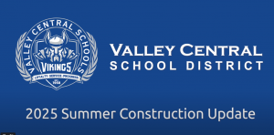 Video thumbnail image that says Valley Central School District 2025 Summer Construction Update.