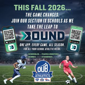 Image of a stadium with a football and a soccer player on it that says This Fall 2026 The Game Changes. Join Our Section IX Schools as we take the leap to BOUND. One App. Every Game. All Season. For All Your School Athletic Needs. Schedules, Teams & Rosters, Scores, Standings OUB Regional office of interscholastic athletics.